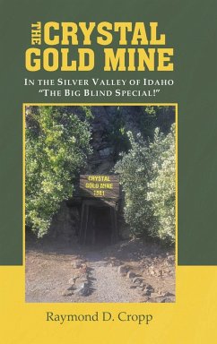 The Crystal Gold Mine - Cropp, Raymond D.