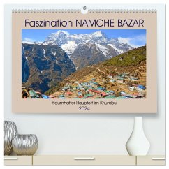 Faszination NAMCHE BAZAR (hochwertiger Premium Wandkalender 2024 DIN A2 quer), Kunstdruck in Hochglanz - Senff, Ulrich