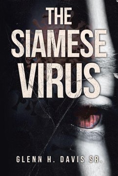 The Siamese Virus (eBook, ePUB) - Davis, Glenn H.