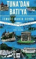 Tunadan Batiya - Habib Sevük, Ismail