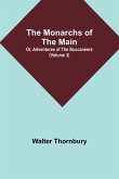 The Monarchs of the Main; Or, Adventures of the Buccaneers (Volume 3)