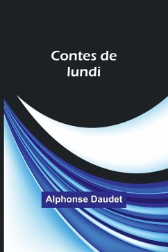 Contes de lundi - Daudet, Alphonse