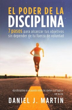 El poder de la disciplina - Martin, Daniel J.