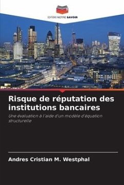 Risque de réputation des institutions bancaires - M. Westphal, Andres Cristian