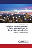 Design & Development of Efficient Algorithms for Secure Communication