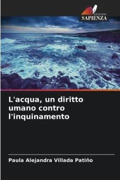 L'acqua, un diritto umano contro l'inquinamento - Villada Patiño, Paula Alejandra