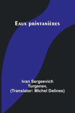 Eaux printanières - Turgenev, Ivan Sergeevich