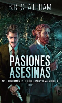 Pasiones Asesinas - Stateham, B. R.