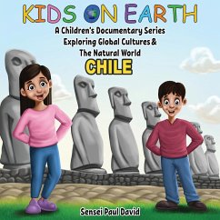 Kids On Earth A Children's Documentary Series Exploring Human Culture & The Natural World - Chile - David, Sensei Paul