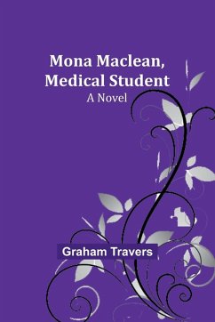 Mona Maclean, Medical Student - Travers, Graham