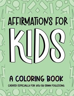 Affirmations for Kids - Foglesong, Erinn