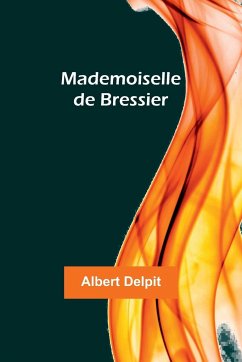 Mademoiselle de Bressier - Delpit, Albert