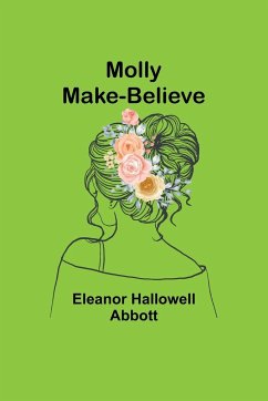 Molly Make-Believe - Abbott, Eleanor Hallowell