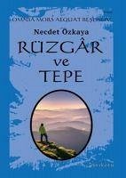 Rüzgar ve Tepe - Özkaya, Necdet