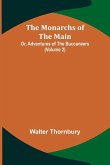 The Monarchs of the Main; Or, Adventures of the Buccaneers (Volume 2)