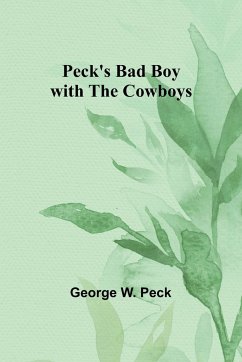 Peck's Bad Boy with the Cowboys - Peck, George W.