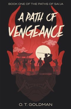 A Path of Vengeance - Goldman, O. T.