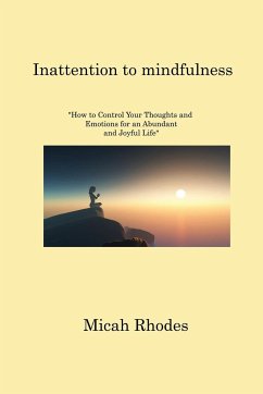 Inattention to mindfulness - Rhodes, Micah