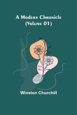 A Modern Chronicle (Volume 01)