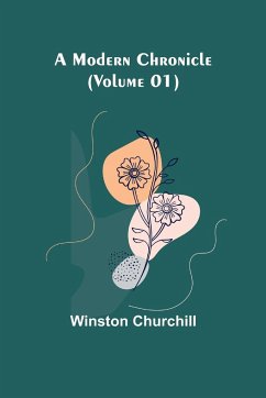 A Modern Chronicle (Volume 01) - Churchill, Winston