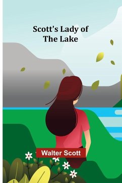 Scott's Lady of the Lake - Scott, Walter