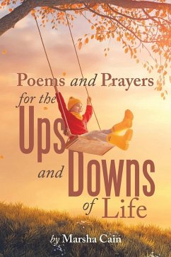 Poems and Prayers for the Ups and Downs of Life - Cain, Marsha