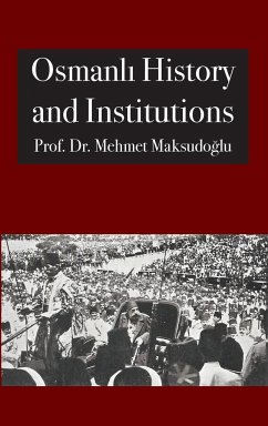 Osmanl¿ History and Institutions - Maksudo¿lu, Mehmet