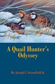 A Quail Hunter's Odyssey (eBook, ePUB) A Quail Hunter's Odyssey (eBook, ePUB)