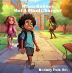 When Rodney Met A Mind Changer (eBook, ePUB)