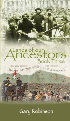 Lands of our Ancestors Book Three - Robinson, Gary