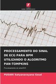 PROCESSAMENTO DO SINAL DE ECG PARA BPM UTILIZANDO O ALGORITMO PAN-TOMPKINS