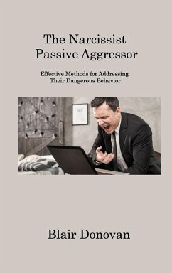 The Narcissist Passive Aggressor - Donovan, Blair