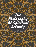 The Philosophy Of Spiritual Activity