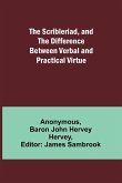 The Scribleriad, and The Difference Between Verbal and Practical Virtue