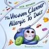 The Vacuum Cleaner Allergic To Dust - Bild 1