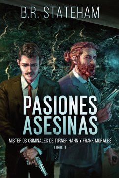 Pasiones Asesinas - Stateham, B. R.