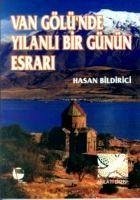 Van Gölünde Yilanli Bir Günün Esrari - Bildirici, Hasan