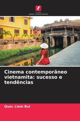 Cinema contemporâneo vietnamita: sucesso e tendências