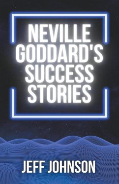 Neville Goddard's Success Stories - Johnson, Jeff