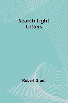 Search-Light Letters - Grant, Robert