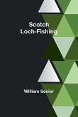 Scotch Loch-Fishing