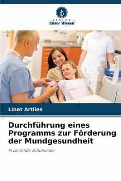 Durchführung eines Programms zur Förderung der Mundgesundheit - Artiles, Linet