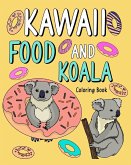 Kawaii Food and Koala Coloring Book Kawaii Food and Koala Coloring Book