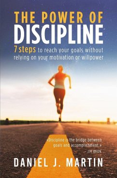 The power of discipline - Martin, Daniel J.