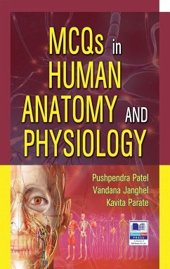 MCQs in Human Anatomy and Physiology - Patel, Pushpendra; Janghel, Vandana; Parate, Kavita