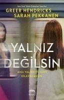 Yalniz Degilsin - Hendricks, Greer