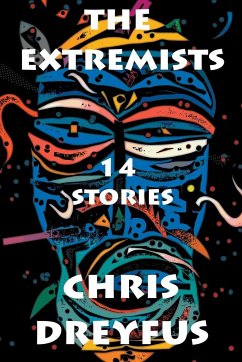 The Extremists / 14 Stories - Dreyfus, Chris