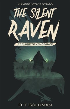 The Silent Raven - Goldman, O. T.