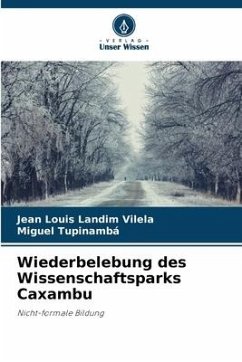 Wiederbelebung des Wissenschaftsparks Caxambu - Landim Vilela, Jean Louis;Tupinambá, Miguel