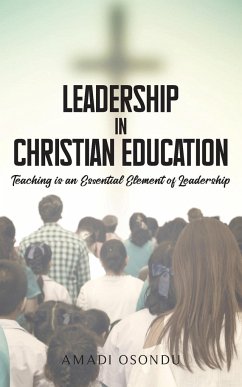 Leadership In Christian Education - Osondu, Amadi